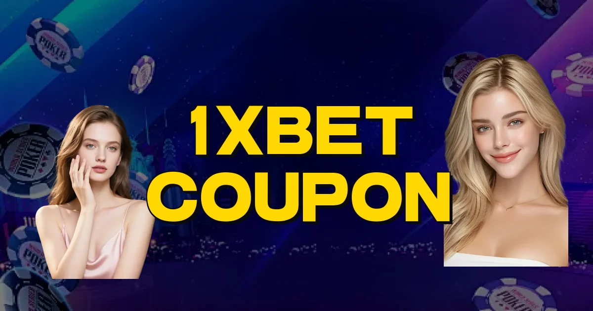 1Xbet Coupon Oficial