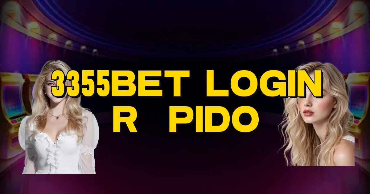 3355Bet Login Rápido Oficial