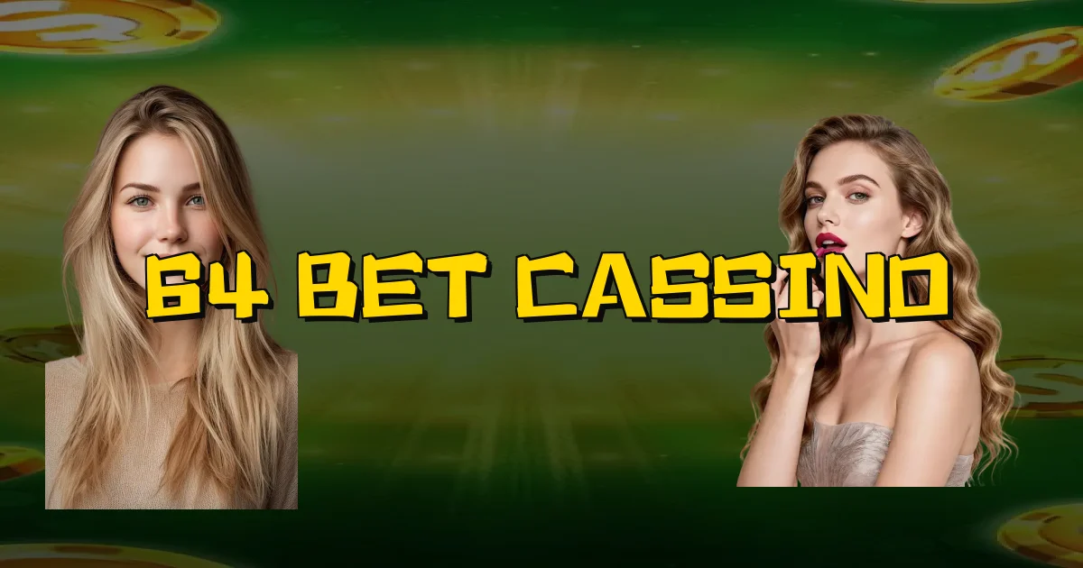 64 Bet Cassino Oficial