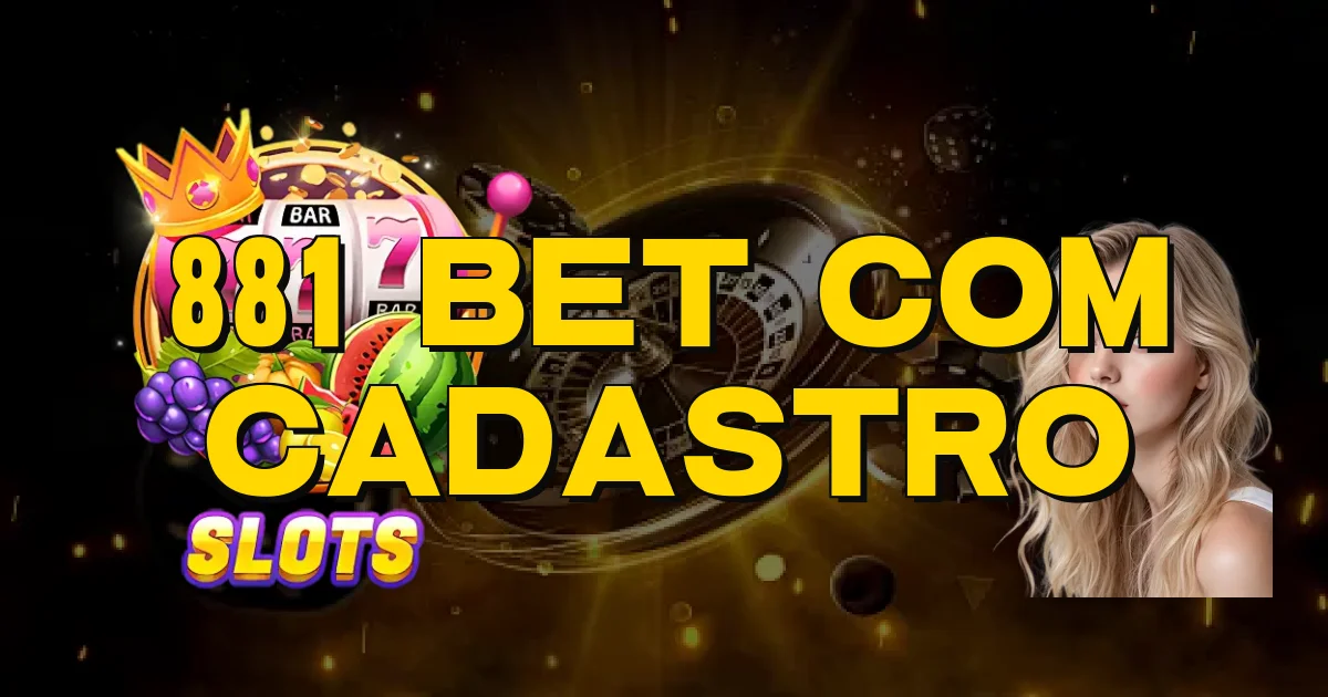 881 Bet Com Cadastro Oficial