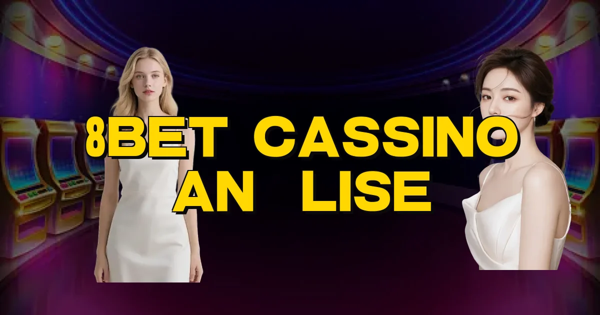 8Bet Cassino Análise Oficial