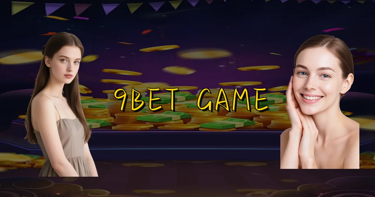9Bet Game Oficial