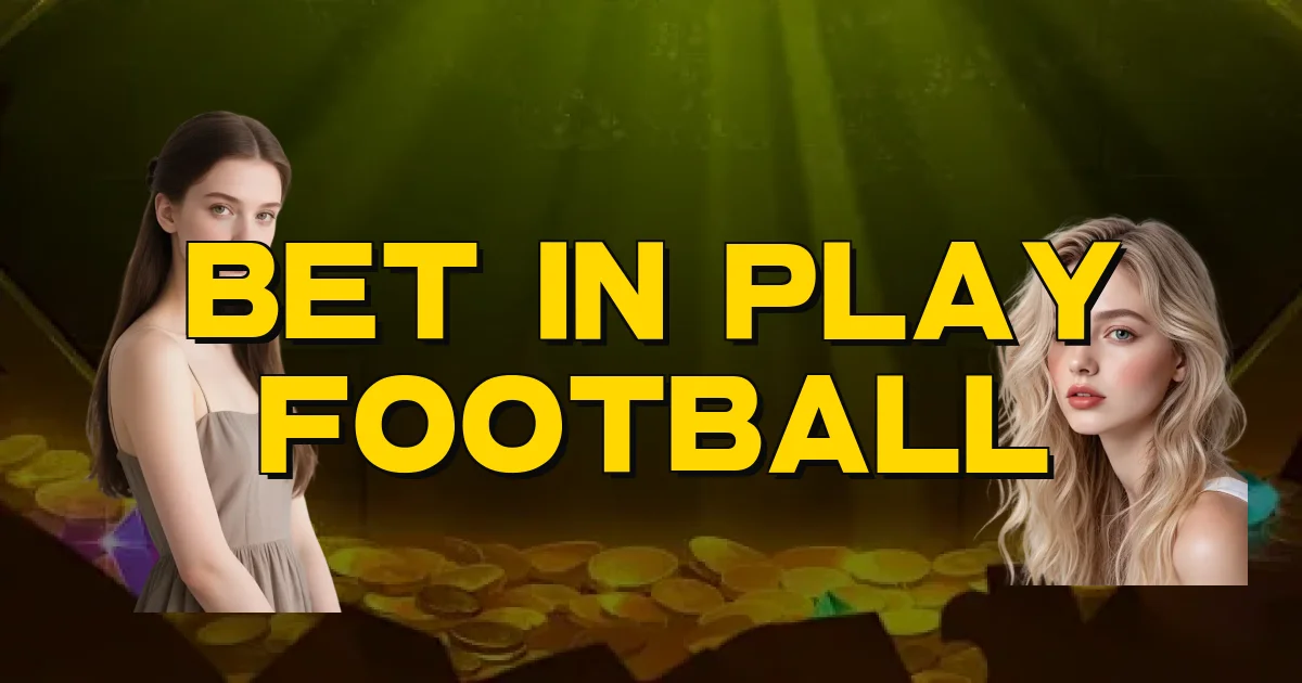 Bet In Play Football Oficial