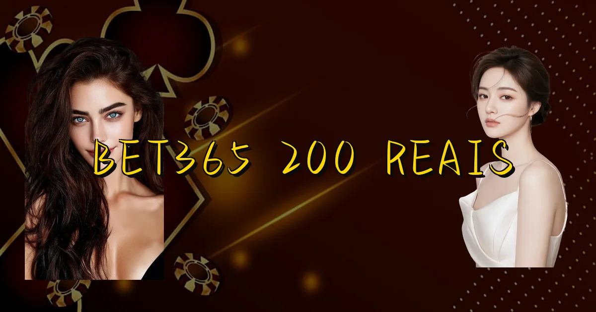 Bet365 200 Reais Oficial