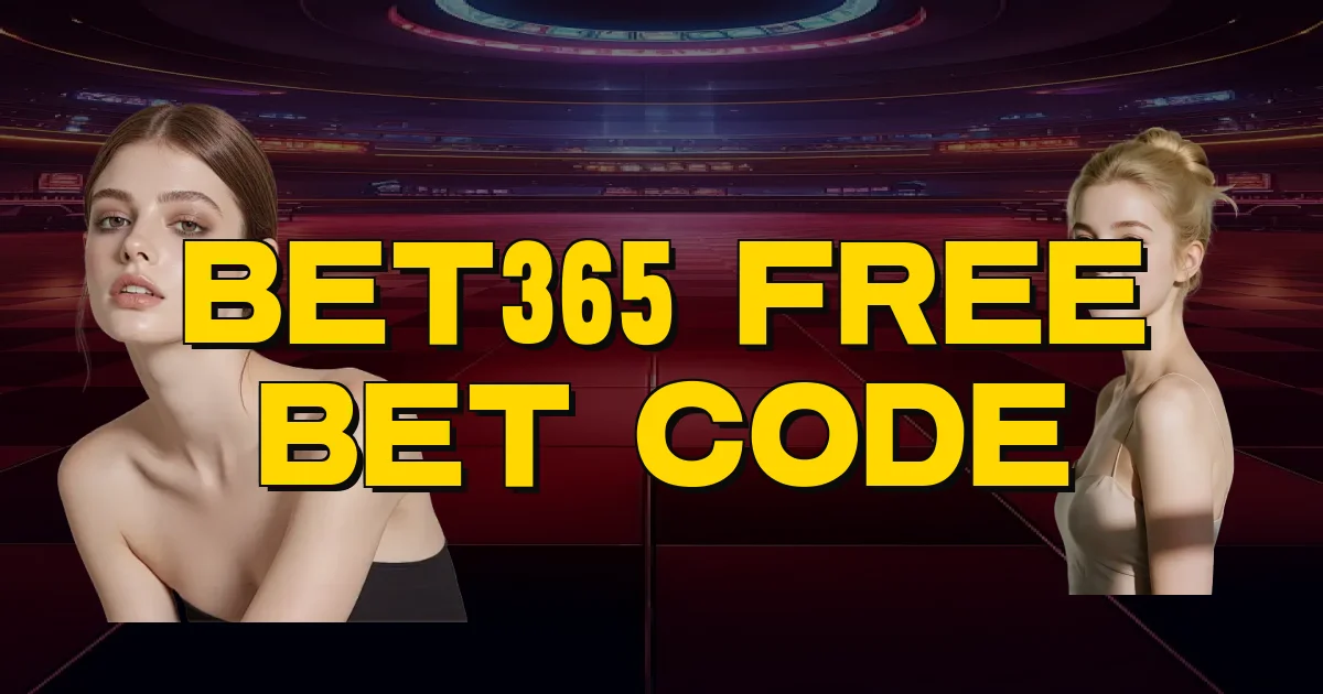 Bet365 Free Bet Code Oficial