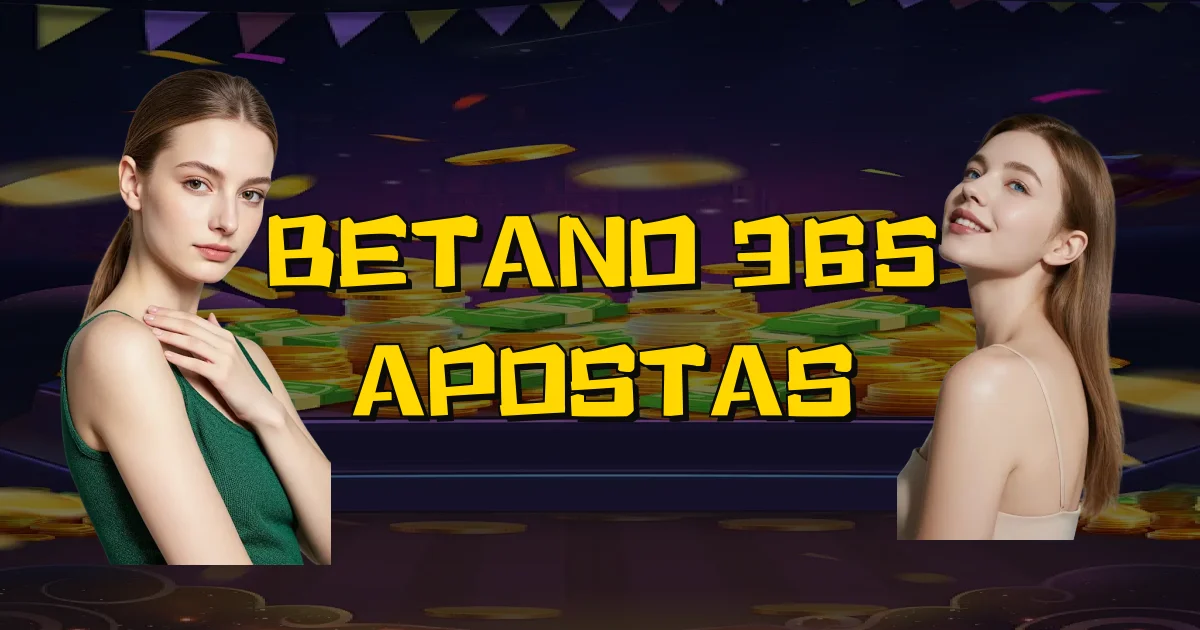 Betano 365 Apostas Oficial