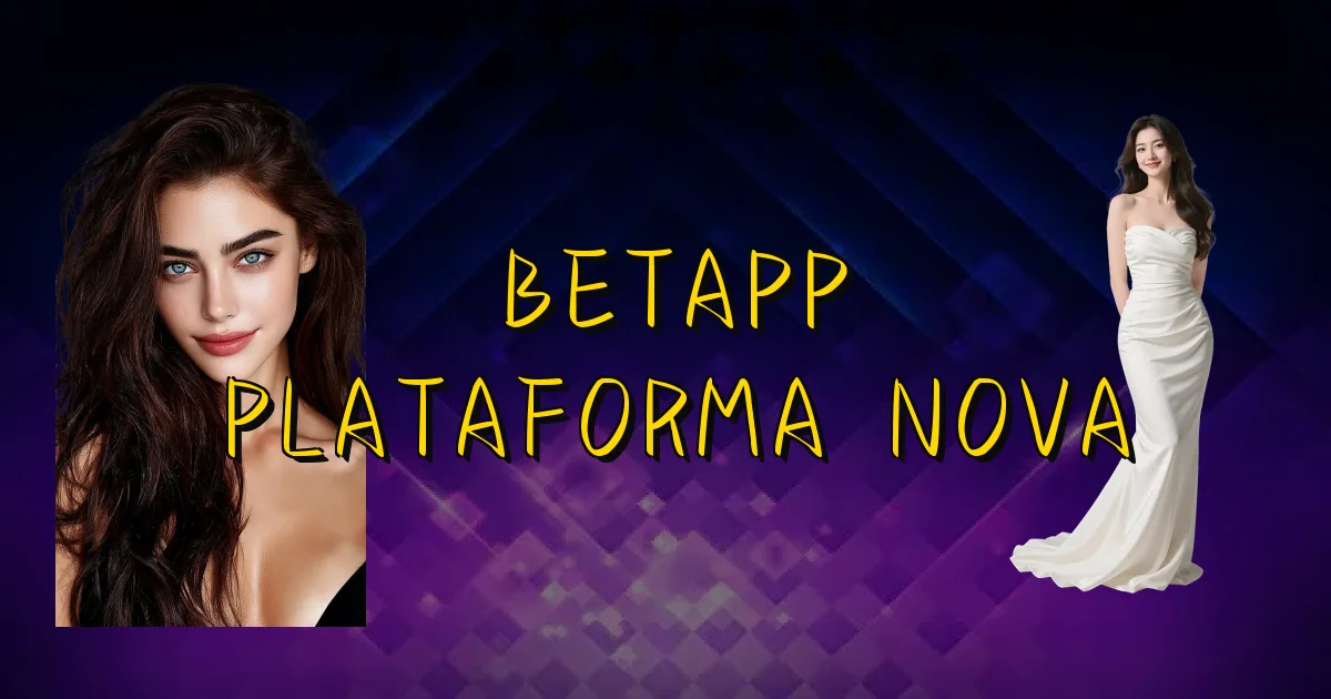 Betapp Plataforma Nova Oficial