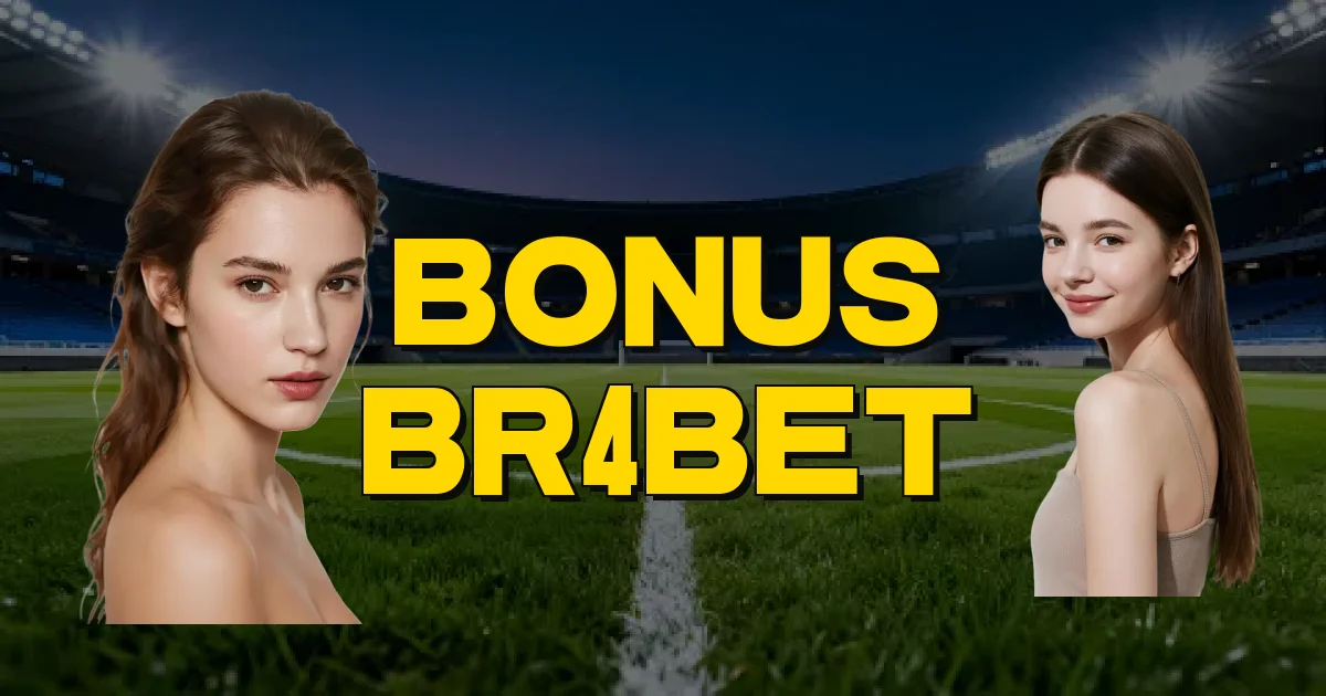 Bonus Br4Bet Oficial