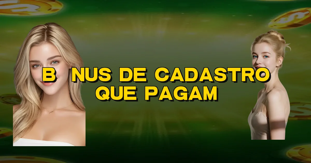 Bônus De Cadastro Que Pagam Oficial