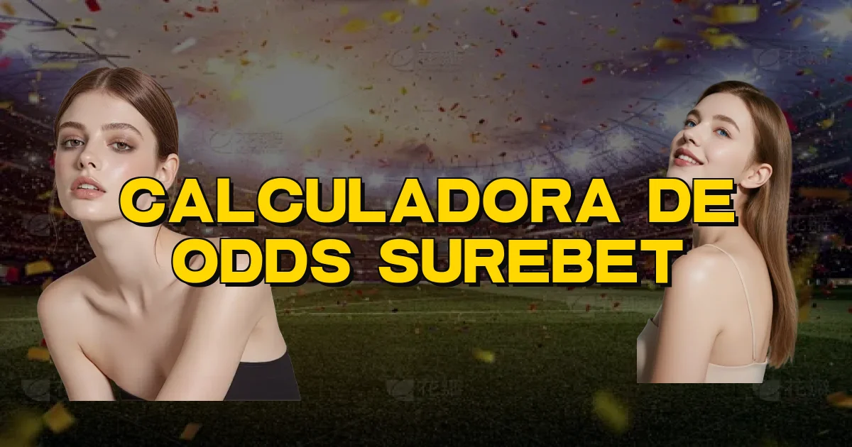 Calculadora De Odds Surebet Oficial