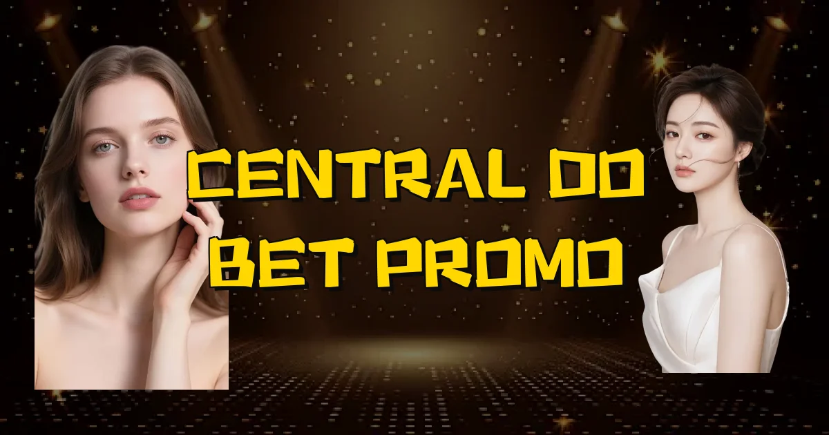 Central Do Bet Promo Oficial