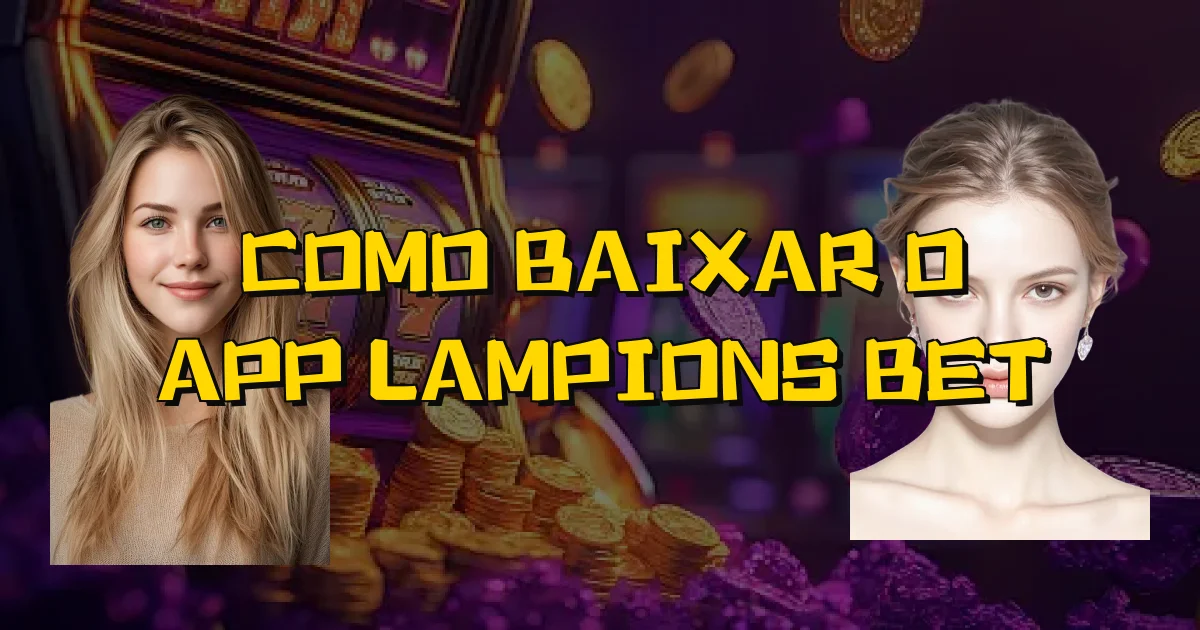 Como Baixar O App Lampions Bet Oficial