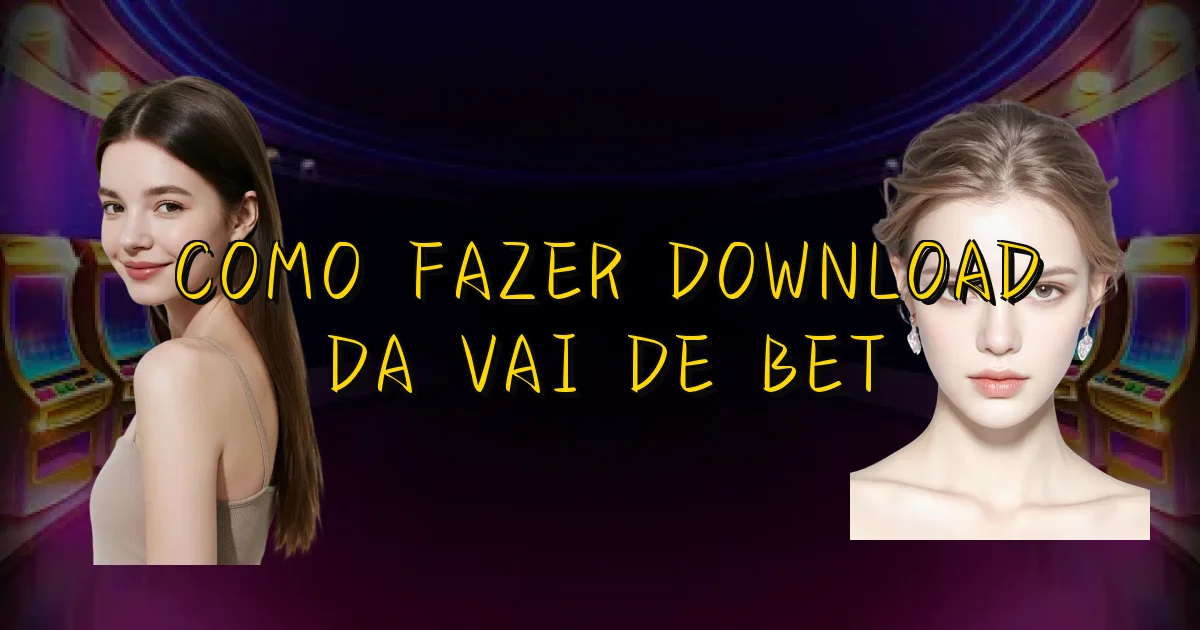 Como Fazer Download Da Vai De Bet Oficial