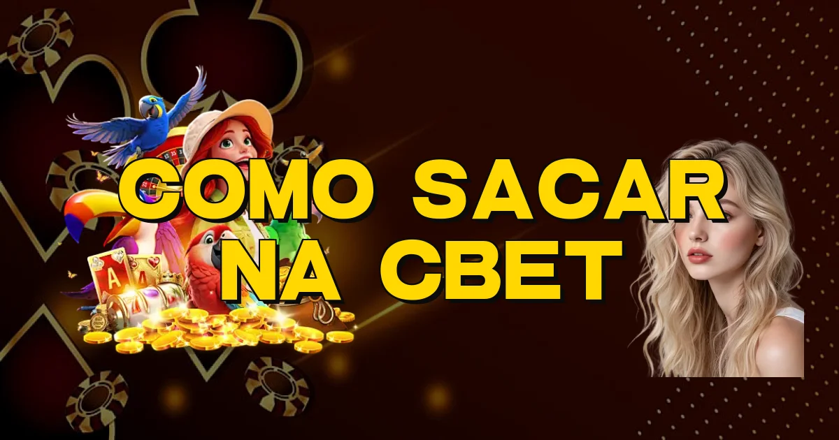 Como Sacar Na Cbet Oficial