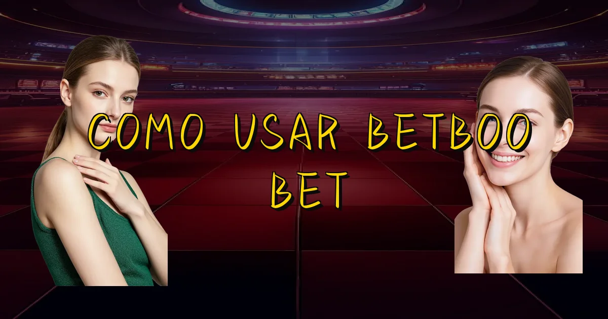 Como Usar Betboo Bet Oficial