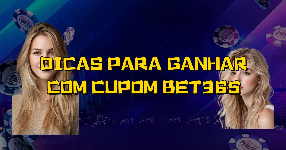 Dicas Para Ganhar Com Cupom Bet365 Oficial