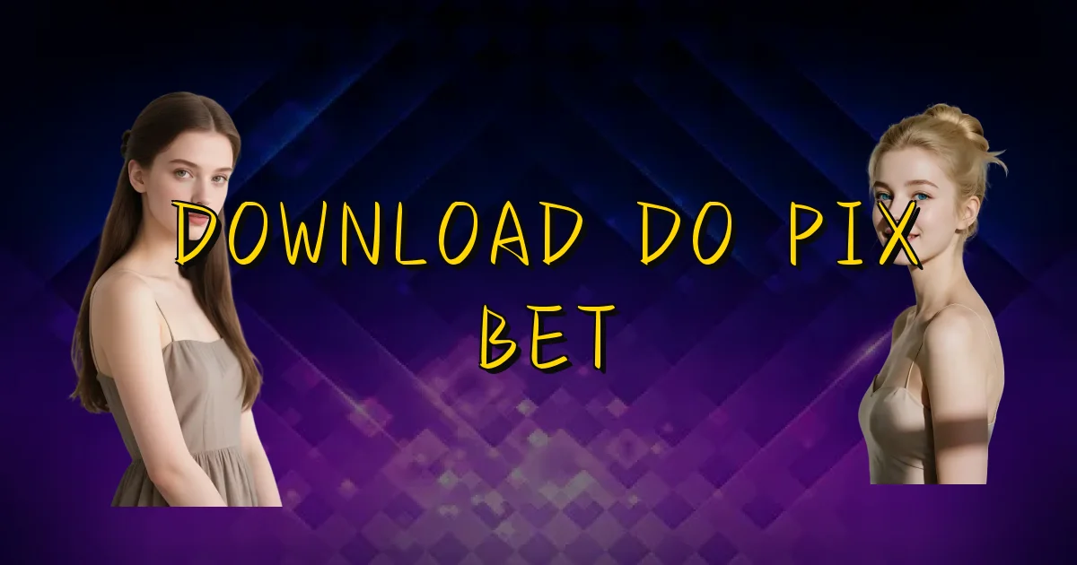 Download Do Pix Bet Oficial