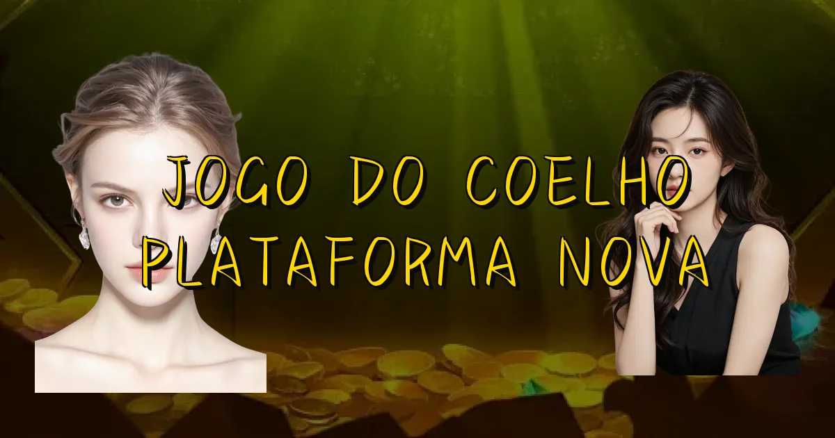 Jogo Do Coelho Plataforma Nova Oficial