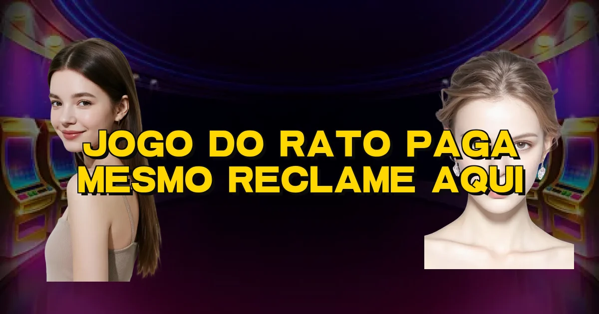 Jogo Do Rato Paga Mesmo Reclame Aqui Oficial