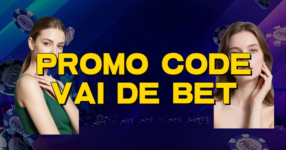 Promo Code Vai De Bet Oficial
