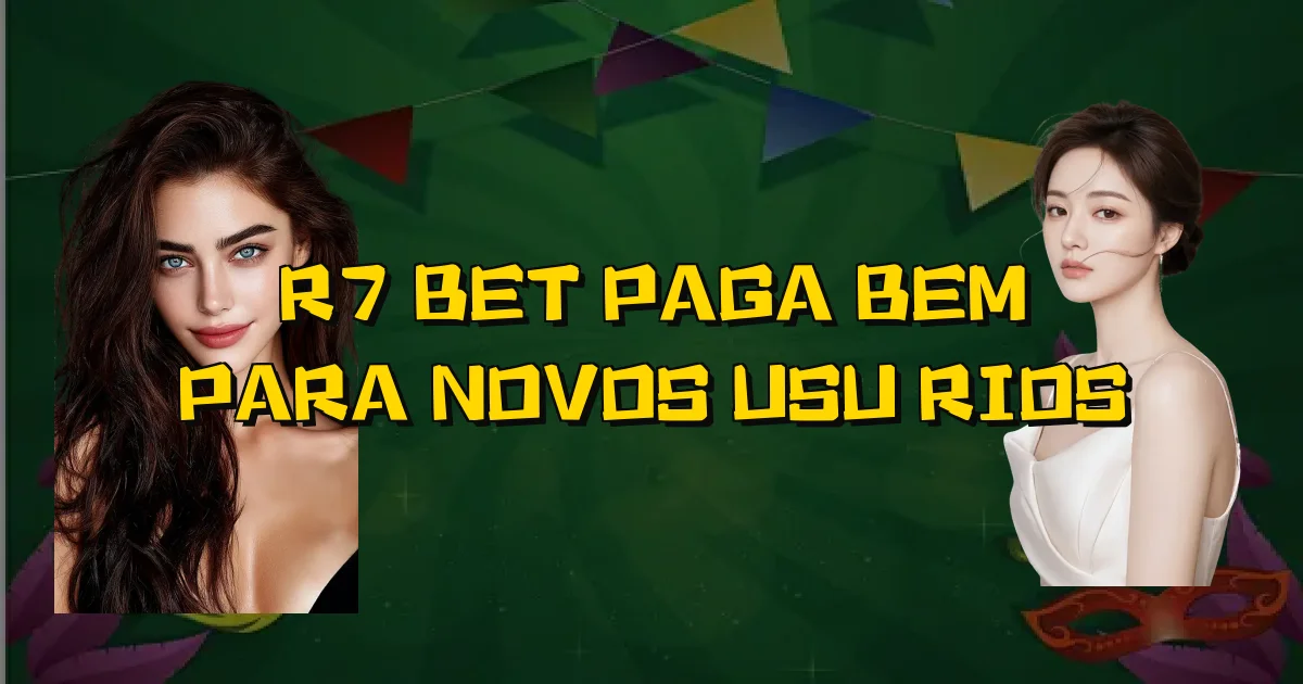 R7 Bet Paga Bem Para Novos Usuários Oficial