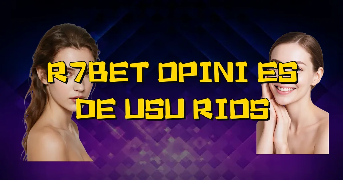 R7Bet Opiniões De Usuários Oficial