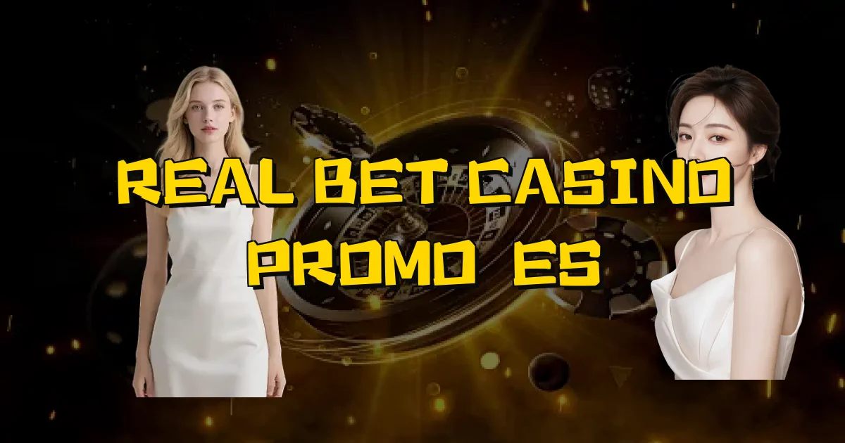 Real Bet Casino Promoções Oficial