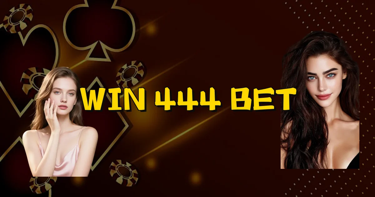 Win 444 Bet Oficial